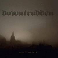 Downtrodden : Dark September